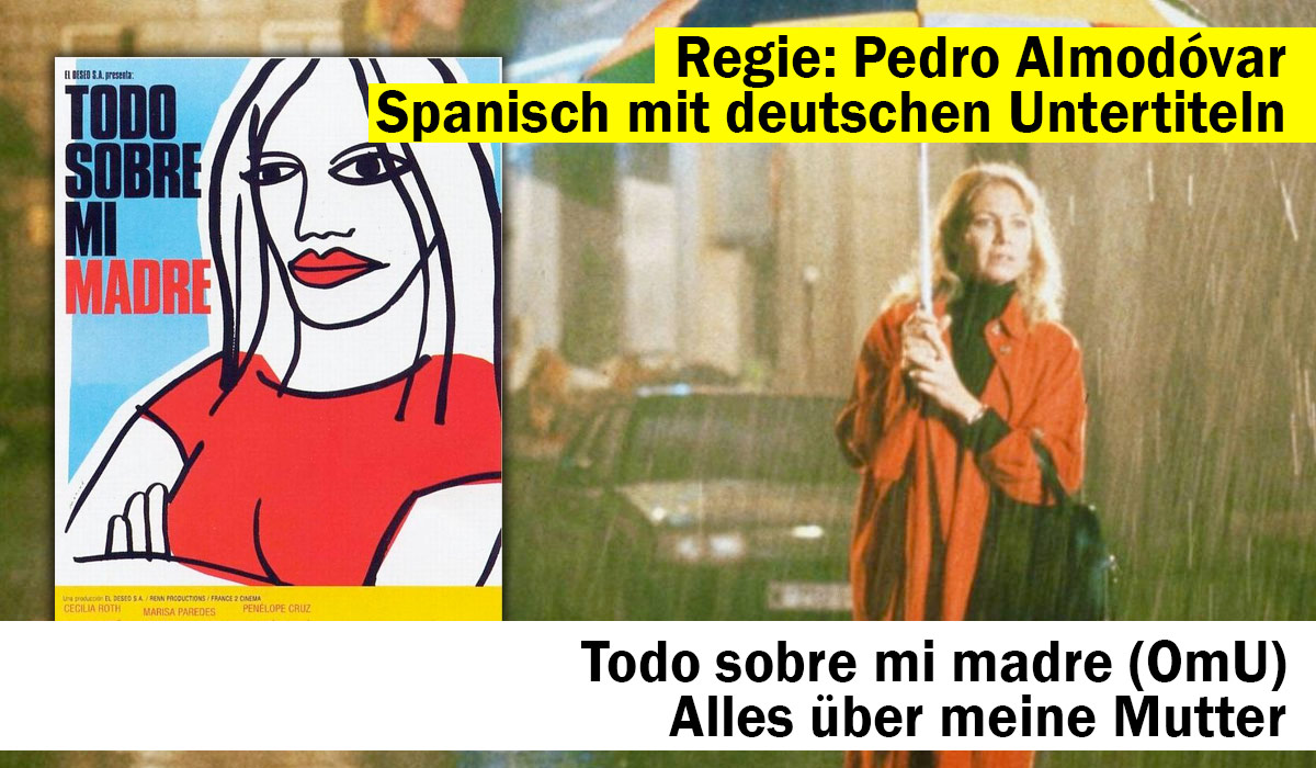 Alles über meine Mutter / Todo sobre mi madre
